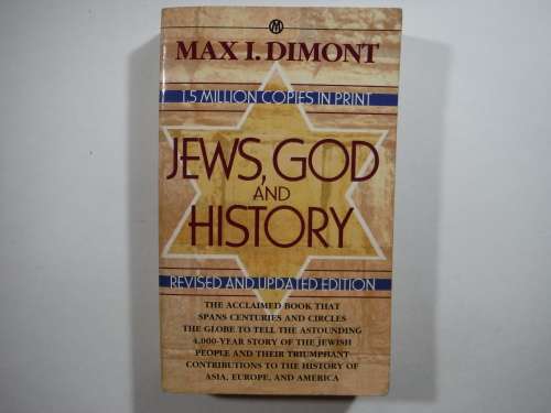 Jews, God and History - Max I. Dimont - Revised and Updated Edition