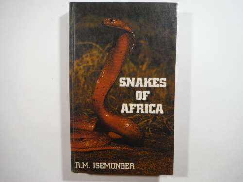 Snakes of Africa - R.M. Isemonger - 1983 Edition
