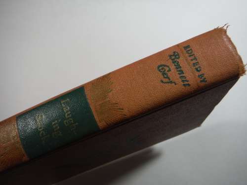 Laughing Stock : Over Six-Hundred Jokes and Anecdotes of Uncertain Vintage - 1945