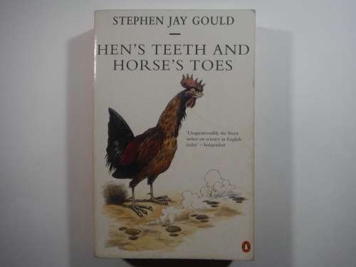 Hen`s Teeth and Horse`s Toes - Paperback - Stephen Jay Gould