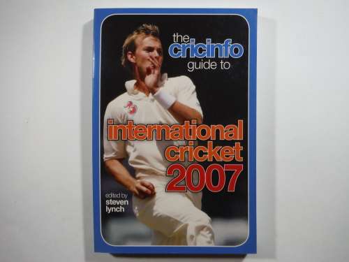 The Cricinfo Guide to International Cricket 2007 - Edited by Steven Lynch
