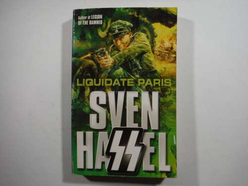 Liquidate Paris : Sven Hassel - Paperback - Translated by Jean Ure