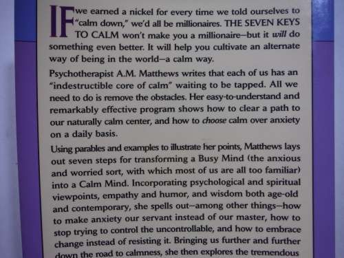 The Seven Keys to Calm : Essential Steps for Staying Calm Under Any Circumstances - Paperback