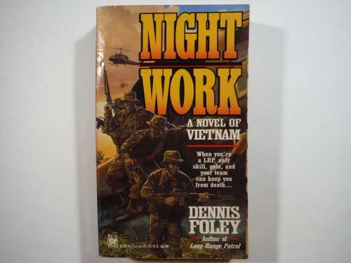 Night Work : A Novel of Vietnam - Paperback - Dennis Foley - 1995