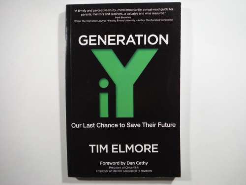 Generation iY : Our Last Chance to Save Their Future - Paperback - Tim Elmore