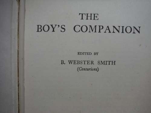 The Boy`s Companion - Hardcover - Edited by B.Webster Smith - 1949 Edition
