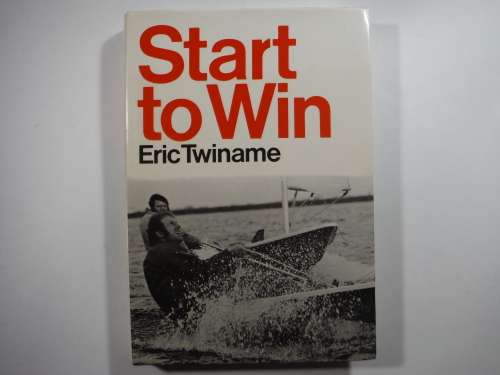 Start to Win - Hardcover - Eric Twiname - 1976