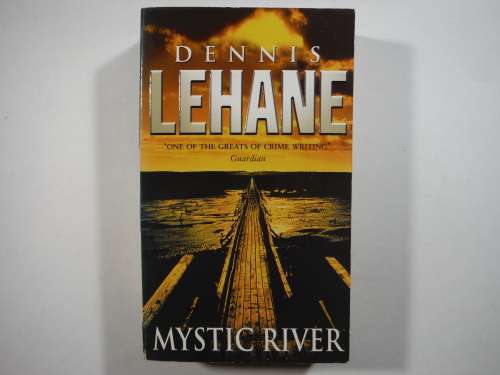 Mystic River - Paperback - Dennis Lehane