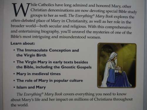 The Everything Mary Book : The Life and Legacy of the Blessed Mother - Jenny Schroedel