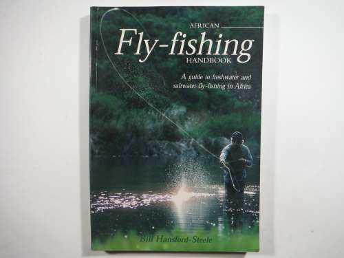 African Fly-Fishing Handbook - Paperback - Bill Hansford-Steele - 1999