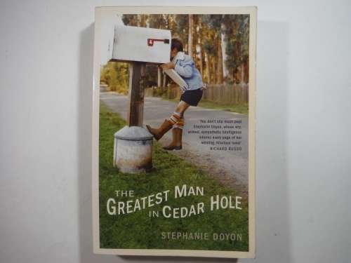 The Greatest Man in Cedar Hole - Paperback - Stephanie Doyon