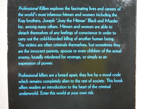 Professional Killers : Cold-Blooded Murderers Programmed to Kill - Gordon Kerr