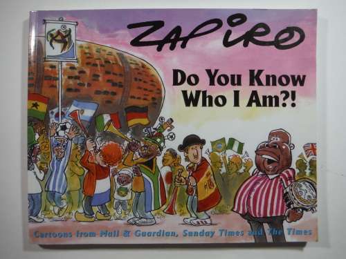 Zapiro : Do You Know Who I Am?! - Softcover