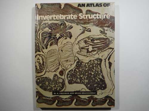 An Atlas of Invertebrate Structure - Hardcover - W.H.Freeman - 1976