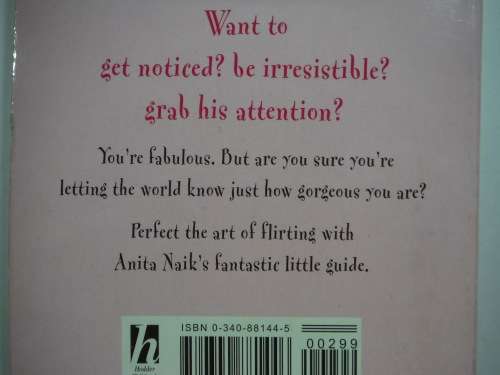 Flirtology : 100 Ways to Release Your Inner Flirt - Paperback - Anita Naik