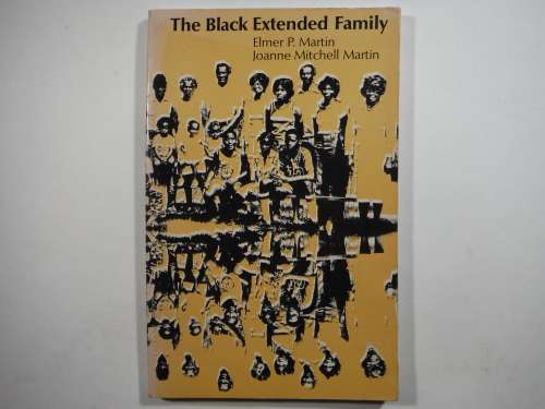 The Black Extended Family - Paperback - Elmer P. Martin
