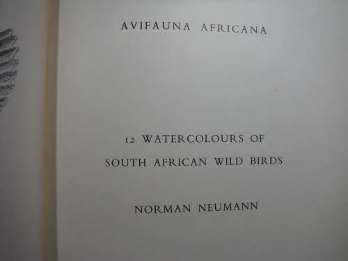 Avifauna Africana - 12 Watercolours of South African Wild Birds - Norman Neumann - 1965