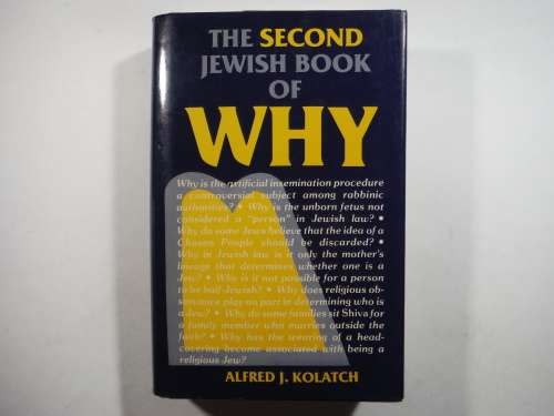 The Second Jewish Book of Why - Hardcover - Alfred J. Kolatch