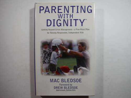 Parenting with Dignity - Hardcover - Mac Bledsoe