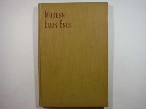Modern Book Ends - Hardcover - R.B. Newhauser - 1950