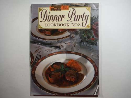 The Australian Women`s Weekly : Dinner Party Cookbook No.3