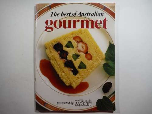 The Australian Women`s Weekly : The Best of Australian Gourmet