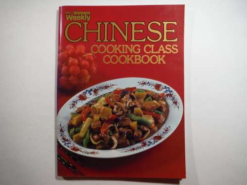 The Australian Women`s Weekly : Chinese Cooking Class Cookbook