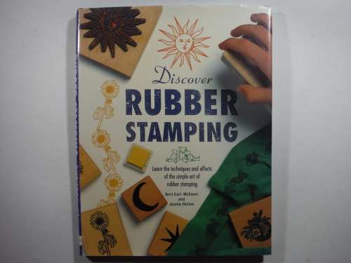 Discover Rubber Stamping - Hardcover - Terri Earl-McEwen and Jennie Hulme