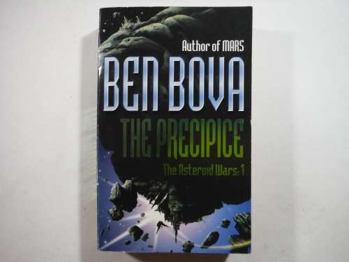 The Precipice : The Asteroid Wars 1 - Paperback - Ben Bova