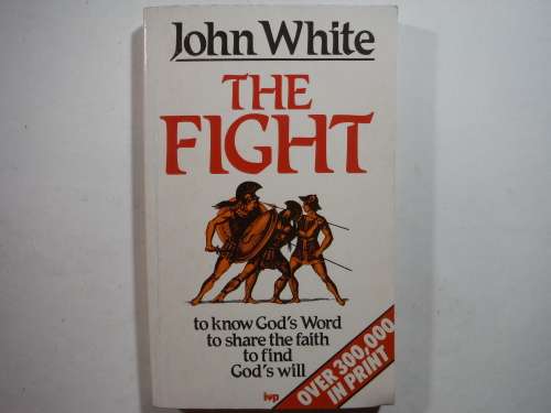 The Fight - Paperback - John White