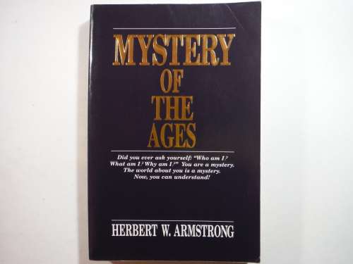 Mystery of the Ages - Paperback - Herbert W. Armstrong