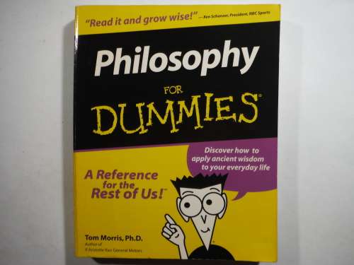 Philosophy for Dummies - Softcover - Tom Morris, Ph.D.
