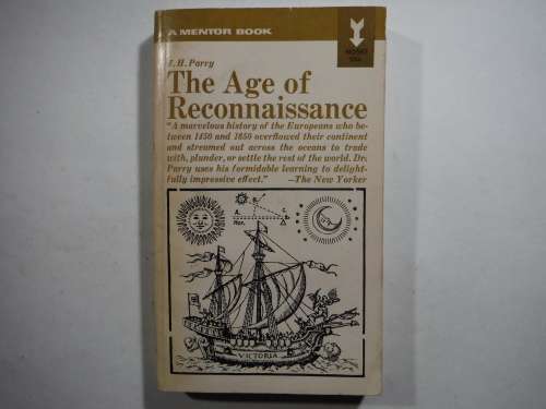 The Age of Reconnaissance - Paperback - J.H. Parry - 1964