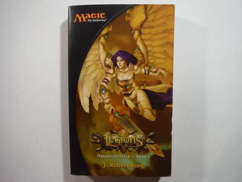 Magic The Gathering : Legions : Onslaught Cycle : Book 2 - Paperback - J.Robert King