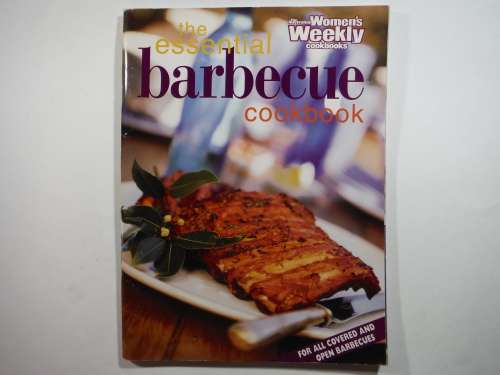 The Australian Women`s Weekly : The Essential Barbecue Cookbook
