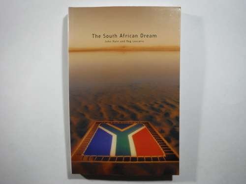 The South African Dream - Paperback - John Hunt and Reg Lascaris