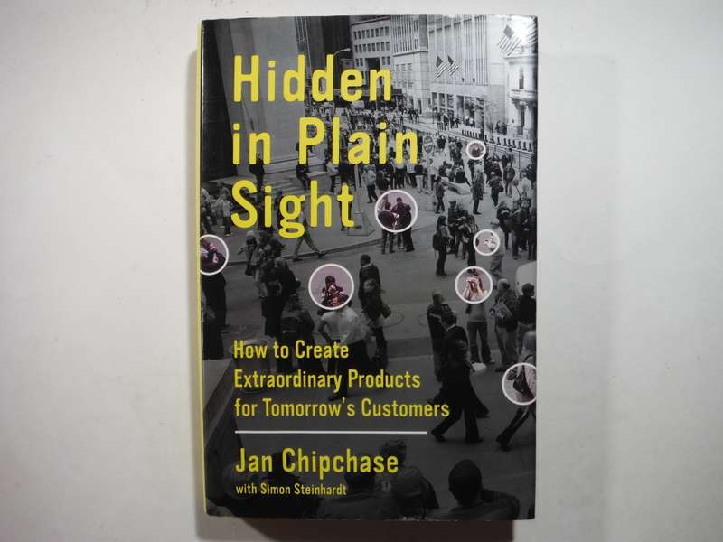 Hidden in Plain Sight - Hardcover - Jan Chipchase