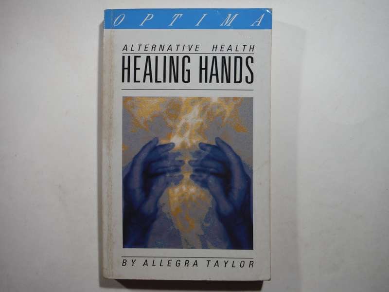 Healing Hands - Paperback - Allegra Taylor