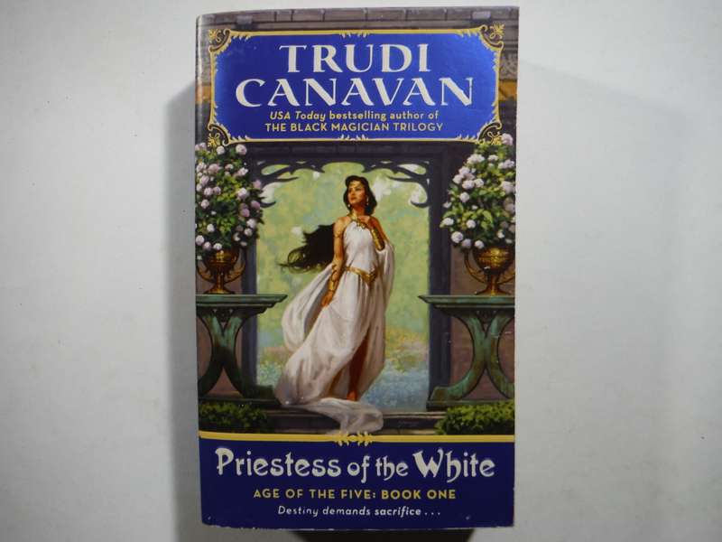 Priestess of the White : Age of the Five : Book One - Paperback - Trudi Canavan