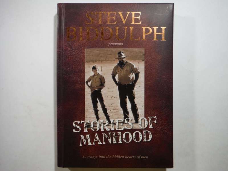 Stories of Manhood - Hardcover - Steve Biddulph