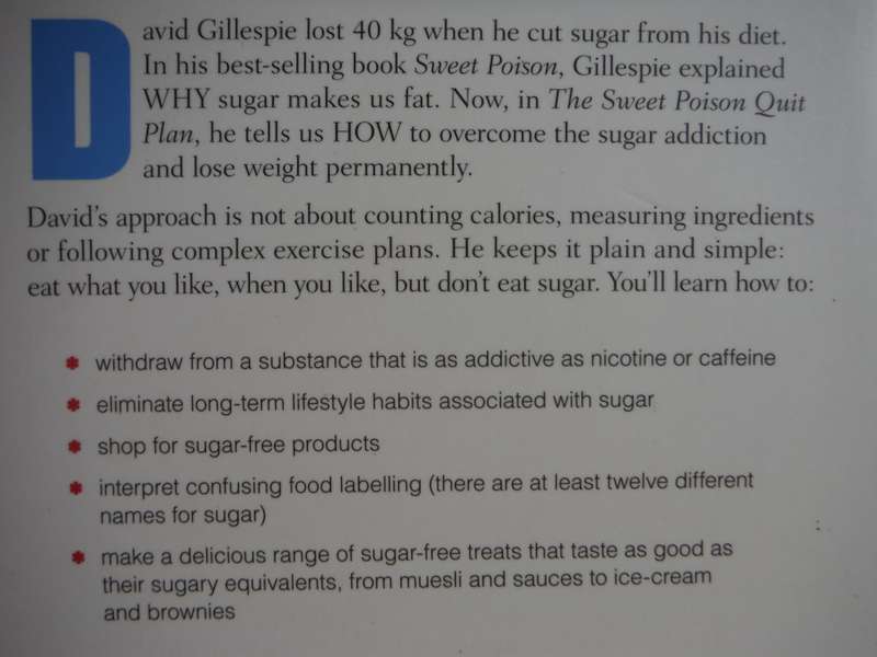 The Sweet Poison Quit Plan : How to Quit the Sugar Habit and Lose Weight - David Gillespie