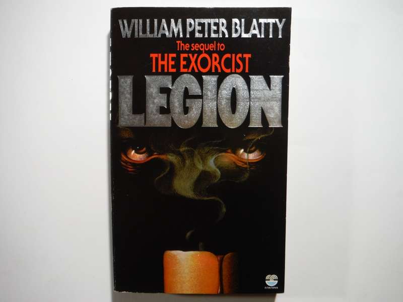 Legion : The Sequel to The Exorcist - Horror Paperback - William Peter Blatty
