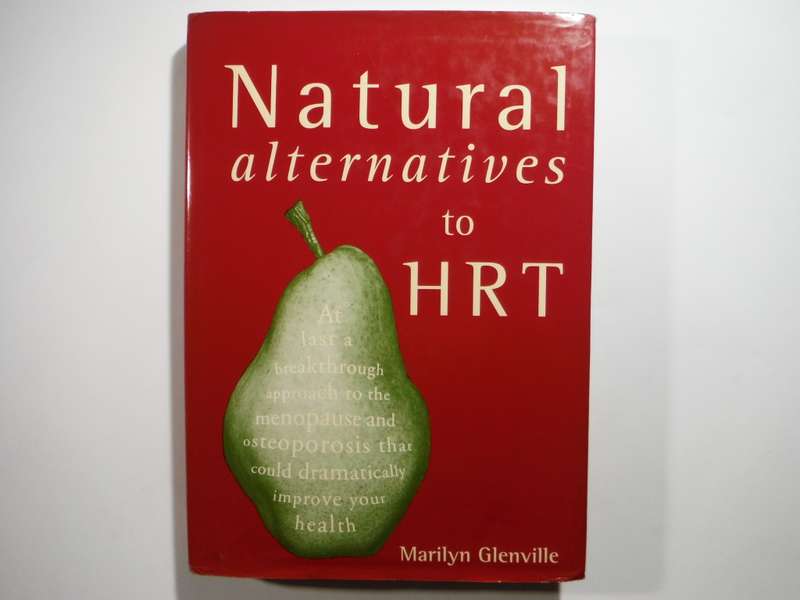 Natural Alternatives to HRT - Hardcover - Marilyn Glenville