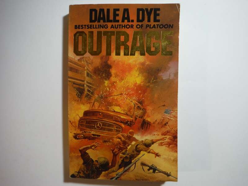 Outrage - Paperback - Dale A. Dye