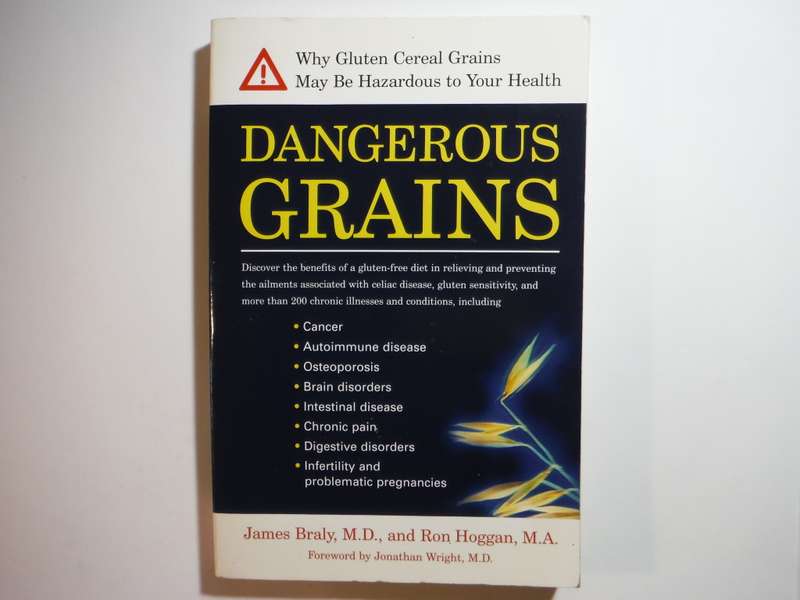 Dangerous Grains - Paperback - James Braly, M.D.
