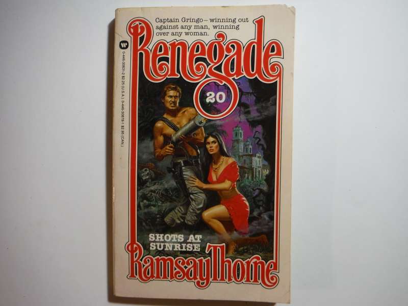 Renegade #20 : Shots at Sunrise - Paperback - Ramsay Thorne