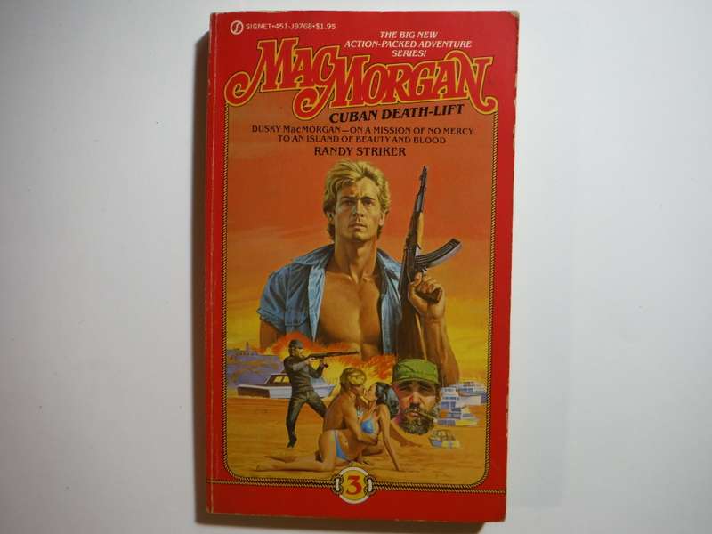 MacMorgan #3 : Cuban Death-Lift - Paperback - Randy Striker