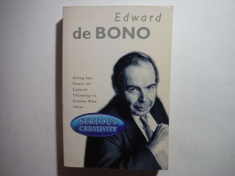 Serious Creativity - Paperback - Edward de Bono