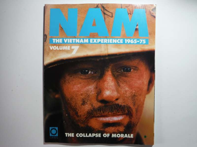 Nam : The Vietnam Experience 1965-75 : Volume 7