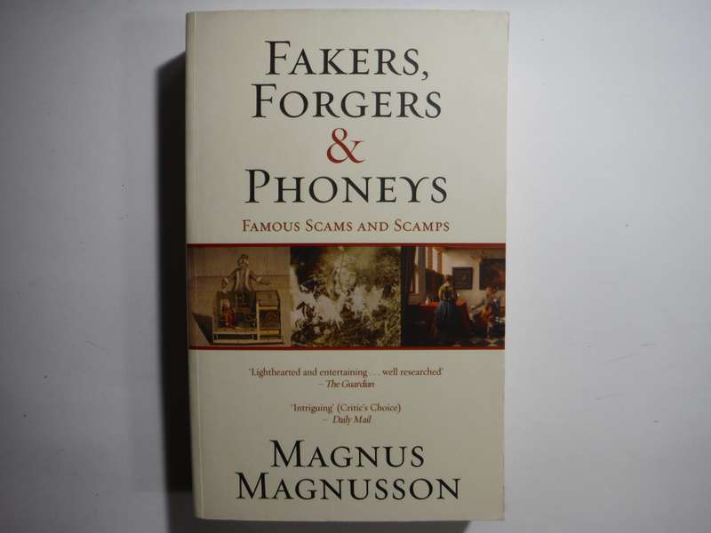 Fakers, Forgers & Phoneys : Famous Scams and Scamps - Paperback - Magnus Magnusson